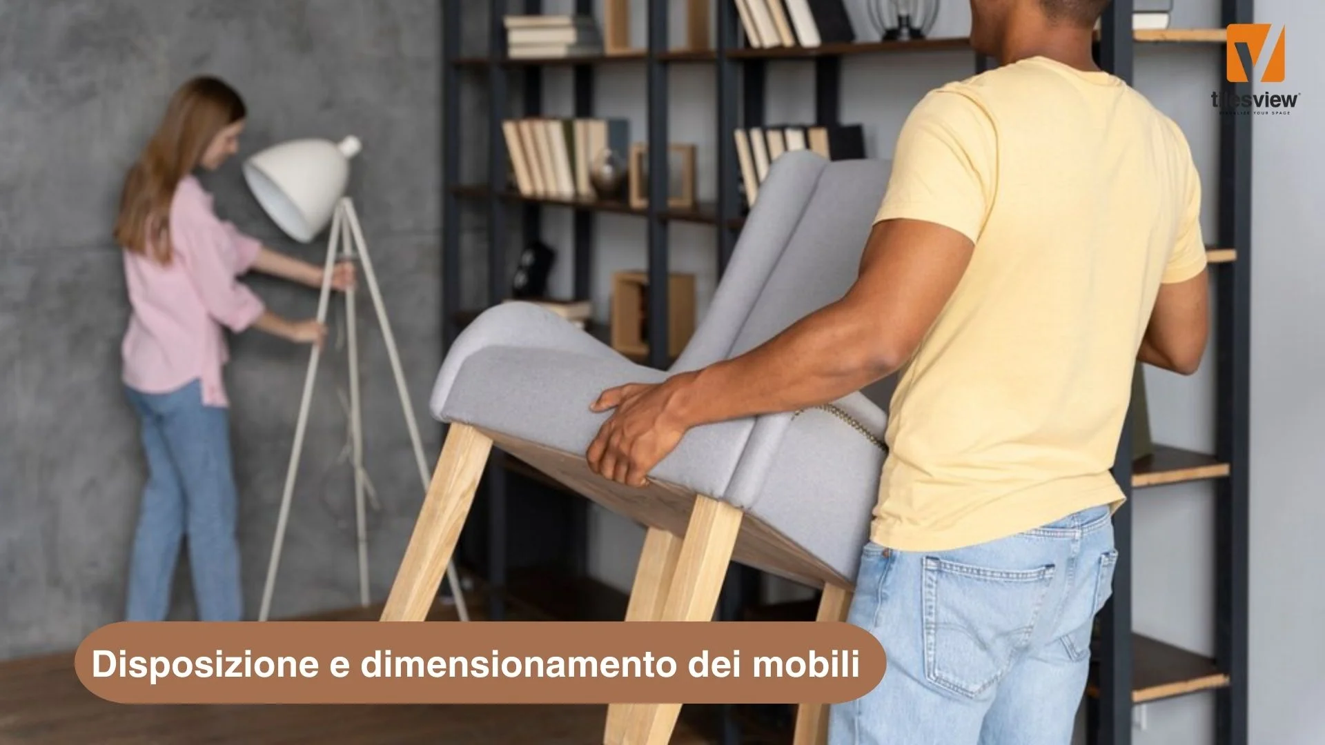 Disposizione e dimensionamento dei mobili